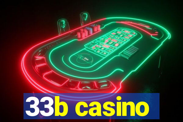 33b casino